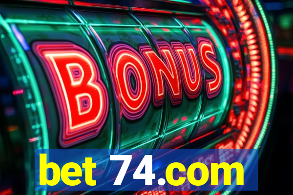 bet 74.com